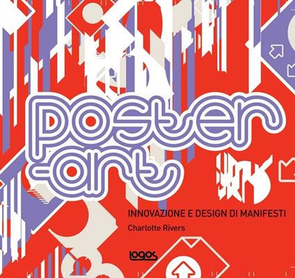 Poster-art. Innovazione e design di manifesti. Ediz. illustrata - Charlotte Rivers - copertina