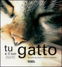 Tu e il tuo gatto - Caroline Davis,Elizabeth Perry - copertina