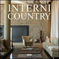 Interni country. Ediz. italiana, inglese, tedesca e spagnola - copertina