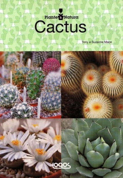 Piante e natura cactus - Tony Mace,Suzanne Mace - copertina