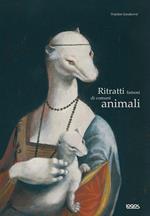 Ritratti famosi di comuni animali