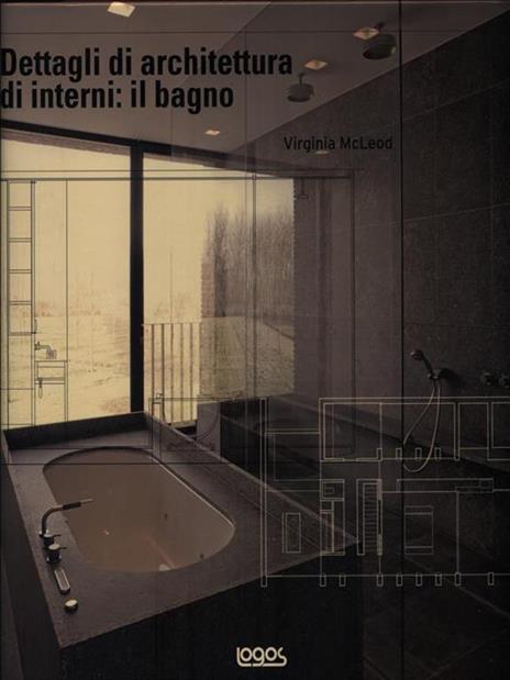 Dettagli di architettura di interni: il bagno. Ediz. illustrata - Virginia McLeod - 3