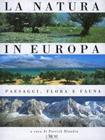 La natura in Europa. Paesaggi, flora e fauna