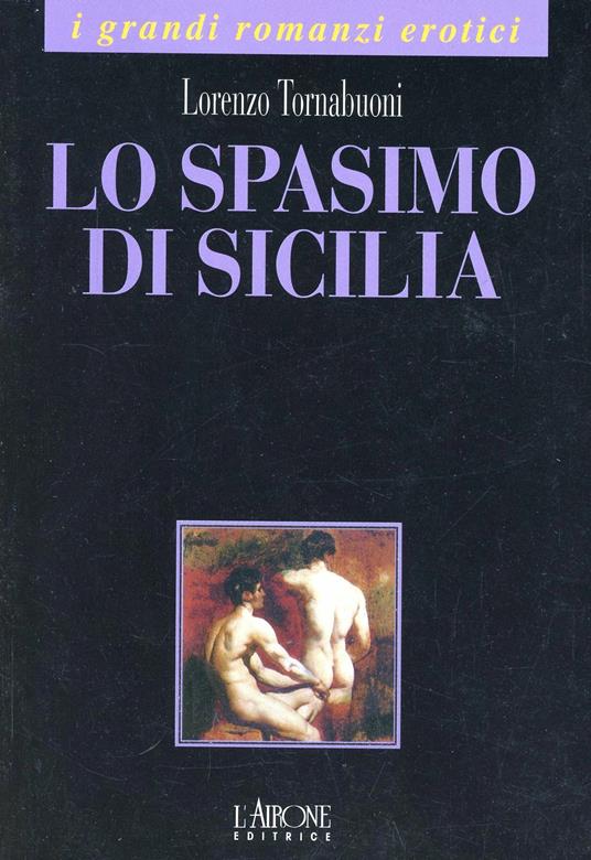 Lo spasimo di Sicilia - Lorenzo Tornabuoni - copertina