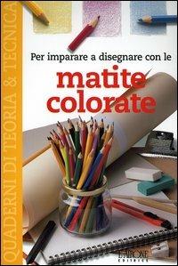 Per imparare a disegnare con le matite colorate - copertina