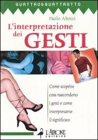 L' interpretazione dei gesti - Paolo Abbozzi - copertina