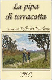 La pipa di terracotta - Raffaella Marchese - copertina