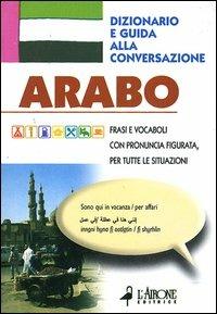 Arabo. Dizionario e guida alla conversazione - Imen Hached - copertina