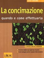 La concimazione. Quando e come effettuarla