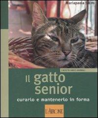 Il gatto senior. Curarlo e mantenerlo in forma - Mariapaola Salmi - 3