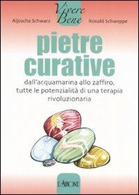 Le pietre curative - Aljosha Schwarz,Ronald Schweppe - copertina