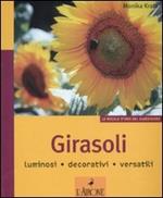 Girasoli. Luminosi, decorativi, versatili