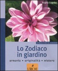 Lo zodiaco in giardino. Ediz. illustrata - Regina Engelke - copertina