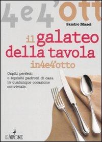Il galateo a tavola - Sandro Masci - Libro - L'Airone Editrice Roma -  Quattro e quattrotto | IBS