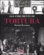 Gli strumenti di tortura