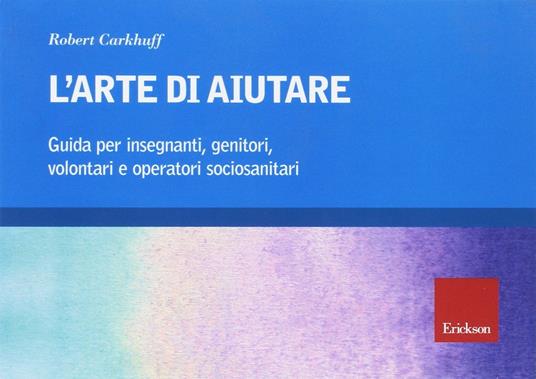 L' arte di aiutare (corso base) - Robert Carkhuff - copertina