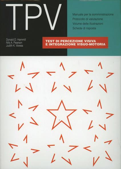 TPV. Test di percezione visiva e integrazione visuo-motoria - Donald D. Hammill,Nils A. Pearson,Judith K. Voress - copertina