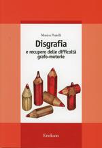 Disgrafia e recupero delle difficoltà grafo-motorie