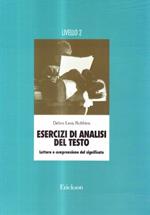 Esercizi di analisi del testo. 2° livello. Lettura e comprensione del significato