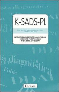 K-SADS-PL DSM-5  valutazione disturbi psicopatologici