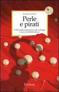 Perle e pirati. Critica della cooperazione allo sviluppo e nuovo multilateralismo - Luciano Carrino - copertina