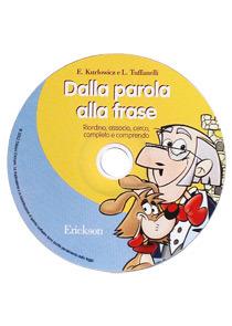 Dalla parola alla frase. Riordino, associo, cerco, completo e comprendo. CD-ROM - Emilia Kurlowicz,Luigi Tuffanelli - copertina