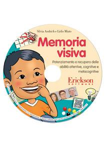 Memoria visiva. Potenziamento e recupero delle abilità attentive, cognitive e metacognitive. CD-ROM - Silvia Andrich Miato,Lidio Miato - copertina