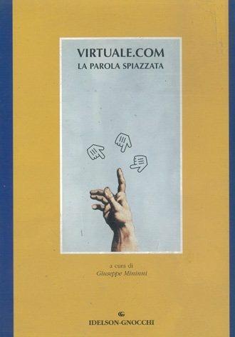 Virtuale.com. La parola spiazzata - Giuseppe Mininni - copertina