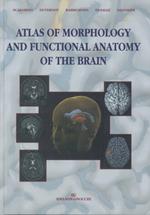 Atlas of morphology and functional anatomy of the brain