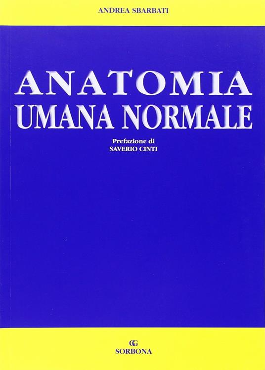 Anatomia umana normale - Andrea Sbarbati - copertina