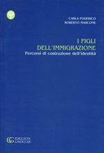 I figli dell'immigrazione. Percorsi di costituzione dell'identità