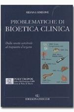 Problematiche di bioetica clinica. Dalla morte cerebrale al trapianto d'organi