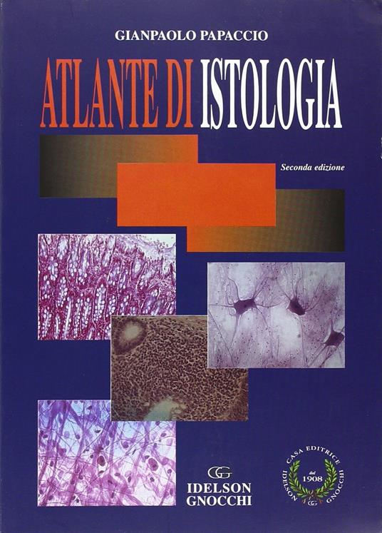 Atlante di istologia - Gianpaolo Papaccio - copertina