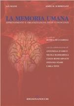 La memoria umana. Apprendimento e organizzazione delle conoscenze