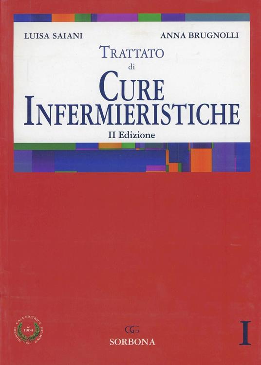 Trattato di cure infermieristiche - Luisa Saiani,Anna Brugnolli - copertina