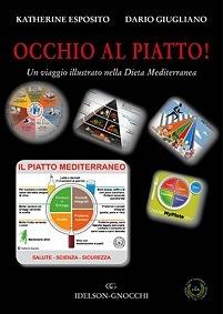 Occhio al piatto! Un viaggio illustrato nella dieta mediterranea - Katherine Esposito,Dario Giugliano - copertina