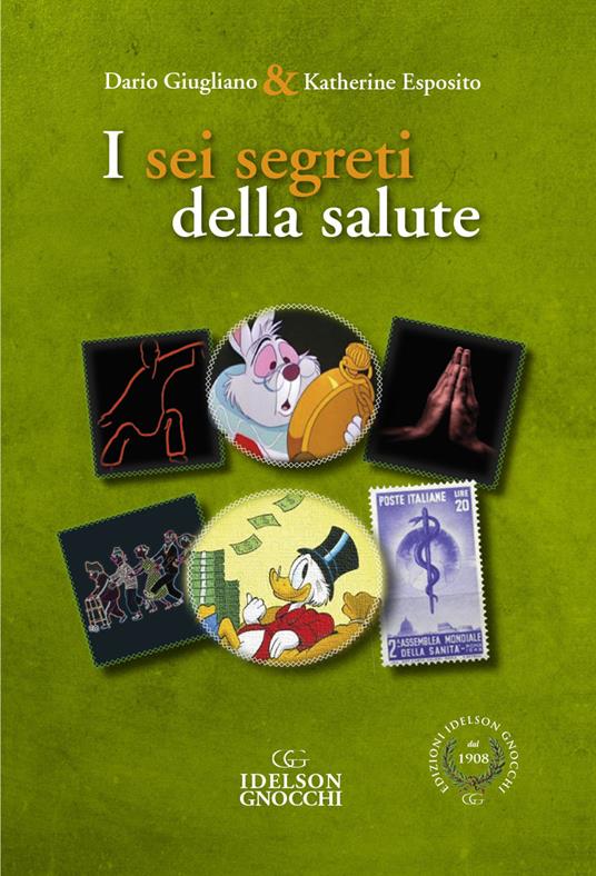 I sei segreti della salute - Dario Giugliano,Katherine Esposito - copertina