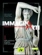 Immaginarti. Per le Scuole superiori. Con espansione online. Vol. 1