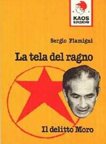 La tela del ragno. Il delitto Moro - Sergio Flamigni - copertina