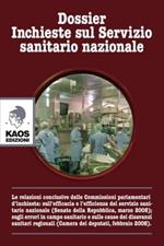 Dossier. Inchieste sul servizio sanitario nazionale