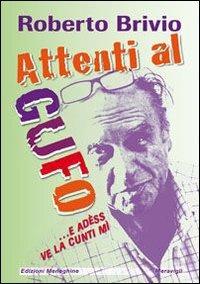 Attenti al gufo... E adèss ve la cunti mì - Roberto Brivio - copertina