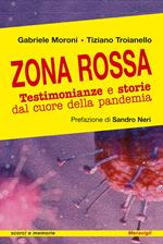 Zona rossa. Testimonianze e storie dal cuore della pandemia