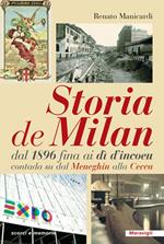 Storia de Milan dal 1896 fina ai dì d'incoeu contada su dal Meneghin alla Cecca