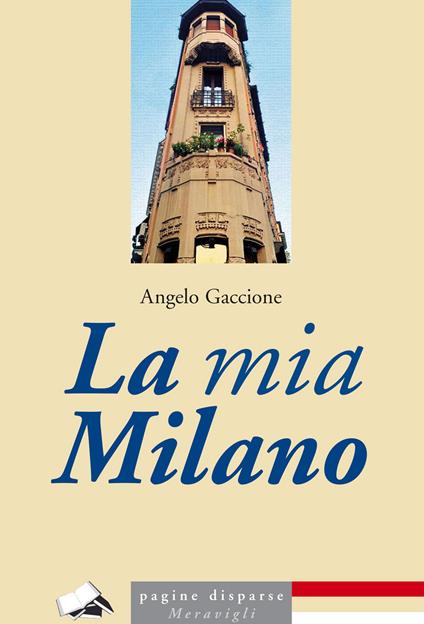 La mia Milano - Angelo Gaccione - copertina