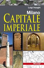 Milano capitale imperiale