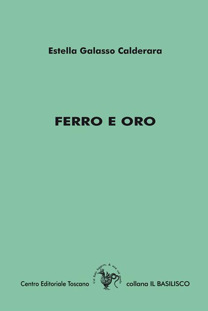 Ferro e oro - Estella Galasso Calderara - copertina