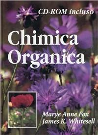 Chimica organica. Con CD-ROM - Marie A. Fox,James K. Whitesell - copertina