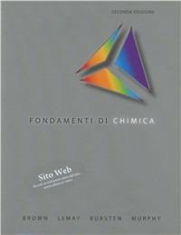 Fondamenti di chimica - Theodore Brown,H. Hugene LeMay,Bruce Bursten - copertina