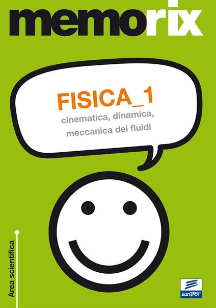 Fisica. Vol. 1: Cinematica, dinamica, meccanica dei fluidi - Italo Guerriero - copertina