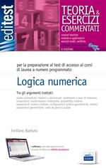 Logica numerica per ammissioni universitarie, concorsi pubblici, selezioni aziendali. Con software di simulazione